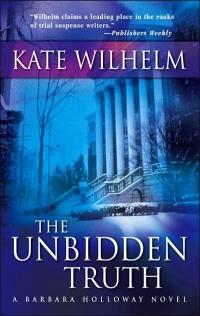 Unbidden Truth by Kate Wilhelm