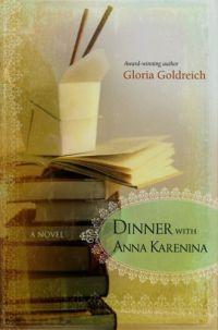 Dinner with Anna Karenina by Gloria Goldreich