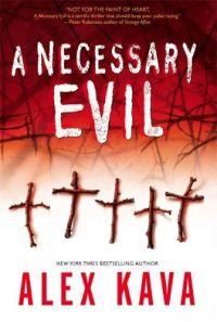 A Necessary Evil by Alex Kava