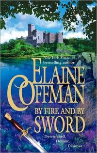 By Fire and by Sword by Elaine Coffman
