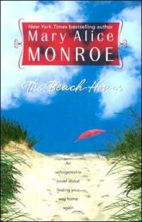 The Beach House by Mary Alice Monroe