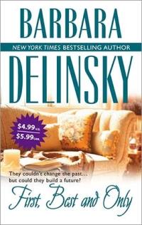 First, Best and Only by Barbara Delinsky