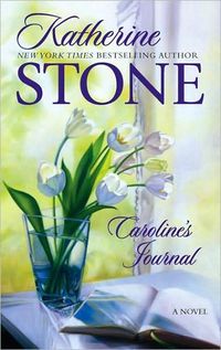 Caroline's Journal by Katherine Stone