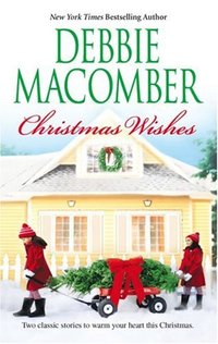 Christmas Wishes by Debbie Macomber