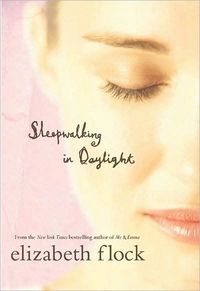 Sleepwalking In Daylight by Elizabeth Flock
