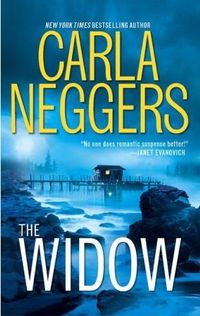 The Widow by Carla Neggers