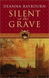 Silent In The Grave by Deanna Raybourn