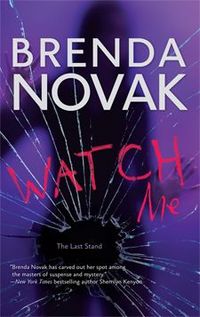 Watch Me by Brenda Novak