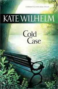 Cold Case by Kate Wilhelm