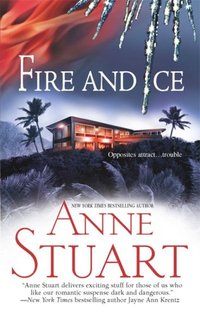 Fire And Ice by Anne Stuart