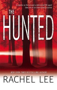 The Hunted by Rachel Lee