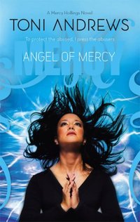Angel Of Mercy by Toni Andrews