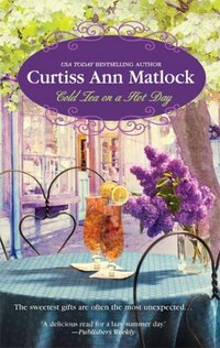 Cold Tea On A Hot Day by Curtiss Ann Matlock