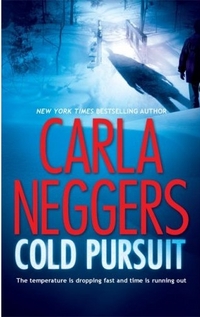 Cold Pursuit by Carla Neggers