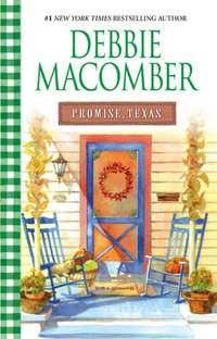 Promise, Texas by Debbie Macomber
