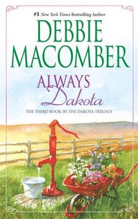 Always Dakota by Debbie Macomber