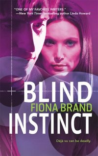 Blind Instinct by Fiona Brand