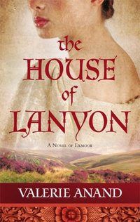 The House Of Lanyon by Valerie Anand