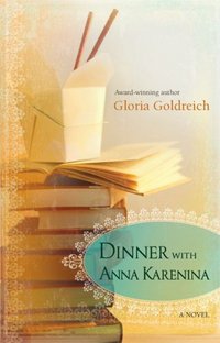 Dinner With Anna Karenina by Gloria Goldreich