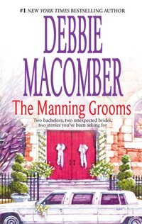 The Manning Grooms by Debbie Macomber