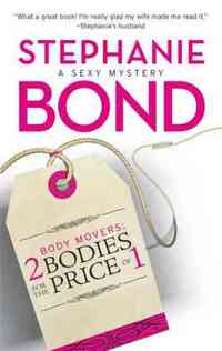 2 Bodies For The Price Of 1 by Stephanie Bond