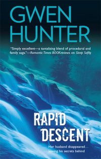 Rapid Descent by Gwen Hunter
