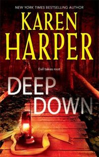 Deep Down by Karen Harper