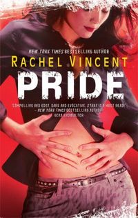 Excerpt of Pride by Rachel Vincent