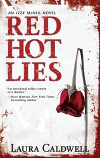 Red Hot Lies by Laura Caldwell