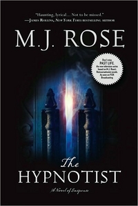 The Hypnotist by M.J. Rose