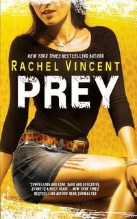Prey by Rachel Vincent