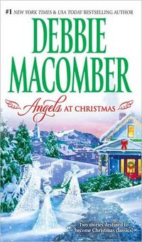 Angels at Christmas by Debbie Macomber