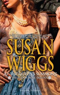 At The Queen's Summons by Susan Wiggs