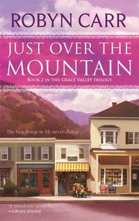 Just Over The Mountain by Robyn Carr