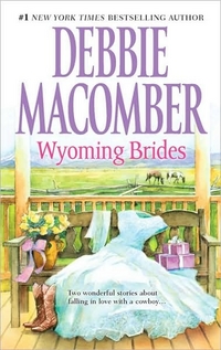 Wyoming Brides by Debbie Macomber