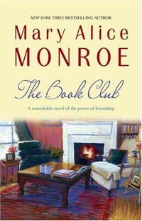 The Book Club by Mary Alice Monroe