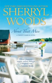 About That Man by Sherryl Woods