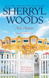 Ask Anyone by Sherryl Woods