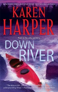 Down River by Karen Harper