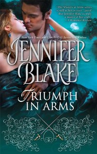 Excerpt of Triumph in Arms by Jennifer Blake