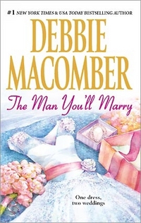 Excerpt of The Man You'll Marry by Debbie Macomber