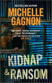Kidnap & Ransom by Michelle Gagnon