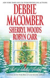That Holiday Feeling by Robyn Carr