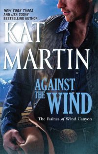 Excerpt of Against The Wind by Kat Martin