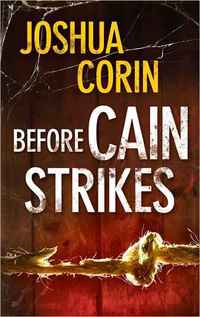 Before Cain Strikes by Joshua Corin