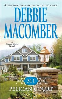 311 Pelican Court by Debbie Macomber