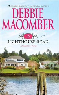 16 Lighthouse Road by Debbie Macomber
