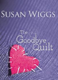 The Goodbye Quilt by Susan Wiggs