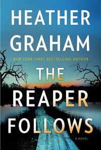 Join the Hunt: Win a Copy of THE REAPER FOLLOWS from Heather Graham! - Enter Now!