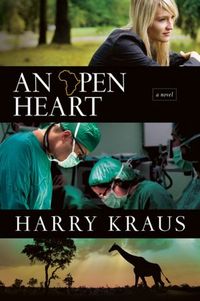 An Open Heart by Harry Kraus